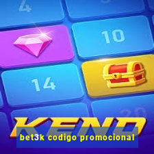 bet3k codigo promocional